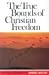 The True Bounds of Christian Freedom