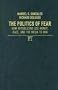The Politics of Fear: How Republicans Use Money, Race, and the Media to Win The Politics of Fear: How Republicans Use Money, Race, and the Media to Win
