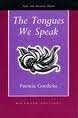 Tongues We Speak: New and Selected Poems