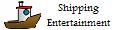 Shipping Entertainment