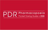 PDR Pharmacopoeia Pocket Dosing Guide 2008