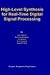 High-Level Synthesis for Real-Time Digital Signal Processing: The CATHEDRAL-II Silicon Compiler (The Springer International Series in Engineering and Computer Science)