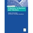 E-Business, M-Business und T-Business. by Frank Keuper