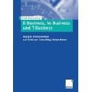 Click here to buy  E-Business, M-Business und T-Business.  by Frank Keuper.