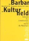 Der Barbar als Kulturheld