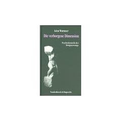 Die verborgene Dimension. Psychodynamik des Drogenzwangs (Lutherjahrbuch)