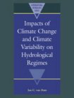Impacts of Climate Change and Climate Variability on Hydrological Regimes (International Hydrology) (International Hydrology Series)