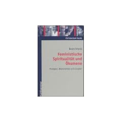 Feministische Spiritualit�t und �kumene