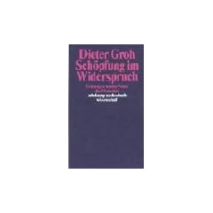 Sch�pfung im Widerspruch: Deutungen von der Natur des Menschen von der Genesis bis zur Reformation (suhrkamp taschenbuch wissenschaft)