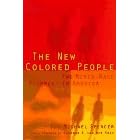 The New Colored People: The Mixed-Race Movement in America