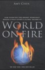 World on Fire: How Exporting Free Market Democracy Breeds Ethnic Hatred and Global Instability