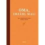 Oma, erz�hl mal: Das Erinnerungsalbum deines Lebens