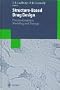 Structure-Based Drug Design: Thermodynamics, Modeling and Strategy (Biotechnology Intelligence Unit)