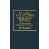 Ancient and Modern Chaldean History