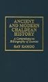 Ancient and Modern Chaldean History