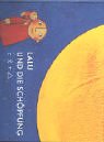 Lalu und die Sch�pfung