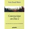 Conversaciones con Dios 2 (Conversaciones Con Dios / Conversations With God) (Spanish Edition)