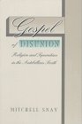 Gospel of Disunion: Religion and Separatism in the Antebellum South