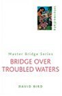 Bridge over Troubled Waters (Master Bridge)