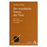 Der moralische Status der Tiere. Henry Salt, Peter Singer und Tom Regan. book cover