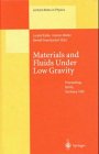 Review Springer  / Materials and Fluids Under Low Gravity: Proceedings of the Ixth European Symposium on Gravity-Dependent Phenomena in Physical Sciences Held at Berlin, Germany, 2-5 May 1995 (Lecture Notes in Physics)