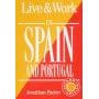 Live and Work in Spain and Portugal (Live & Work in Spain)