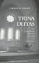 Trina Deitas: The Controversy Between Hincmar and Gottschalk (Marquette Studies in Theology, 12)
