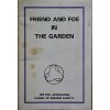 Friend and foe in the garden