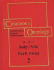Cutaneous Oncology: Pathophysiology, Diagnosis, and Management