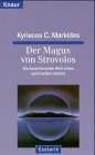 Der Magus von Strovolos - Die faszinierende Welt eines spirituellen Heilers. - Kyriacos C. Markides