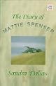 The Diary of Mattie Spenser