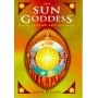 The Sun Goddess: Myth, Legend and History