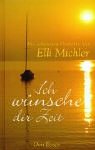 Ich wünsche dir Zeit: Die schönsten Gedichte