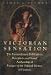 Victorian Sensation : The Extraordinary Publication, Reception, and Secret Authorship of Vestiges of the Natural History of Creation