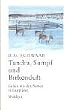 Tundra, Sumpf und Birkenduft. Leben mit den Samen in Lappland