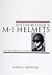 Post-World War II M-1 Helmets: An Illustrated Study