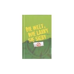 Die Welt, wie Larry sie sieht