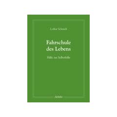 Fahrschule des Lebens: Hilfe zur Selbsthilfe