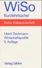 Produkt-Bild: Wirtschaftspolitik. Eine Einf&uuml;hrung in die demokratische und die instrumentelle Wirtschaftspolitik