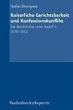 Kaiserliche Gerichtsbarkeit und Konfessionskonflikt