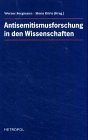 Antisemitismusforschung in den Wissenschaften - Werner Bergmann, Mona K&ouml;rte
