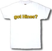 Buy got Hines? Adult T-Shirt