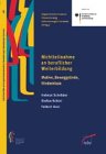 Nicht-Teilnahme an beruflicher Weiterbildung - Motive, Beweggr&uuml;nde, Hindernisse - Helmut Schr&ouml;der, Stefan Schiel, Aust Folkert