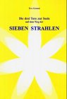 Die drei Tore zur Seele auf dem Weg der sieben Strahlen