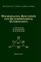 Discriminants, Resultants, and Multidimensional Determinants (Mathematics: Theory and Applications)
