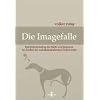Die Imagefalle: Identit�tsmarketing f�r St�dte und Regionen im Zeichen  der soziodemografischen Zeitenwende