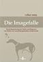 Die Imagefalle: Identit�tsmarketing f�r St�dte und Regionen im Zeichen  der soziodemografischen Zeitenwende