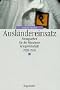 Ausl�ndereinsatz. Zwangsarbeit f�r die M�nchner Kriegswirtschaft 1939 - 1945
