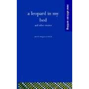 A Leopard in My Bed and Other Stories