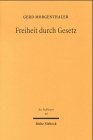 Produkt-Bild: Freiheit durch Gesetz: Der parlamentarische Gesetzgeber als Erstadressat der Freiheitsgrundrechte